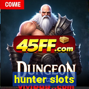 hunter slots